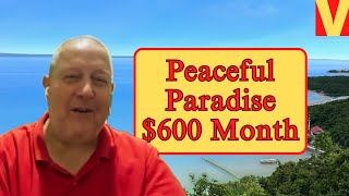 He retired on $600 Month in peaceful country