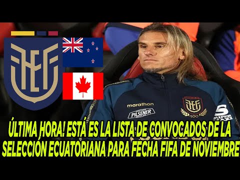 BREAKING NEWS! HERE IS THE LIST OF PLAYERS CALLED UP FOR THE ECUADORIAN NATIONAL TEAM FOR THE NOV...