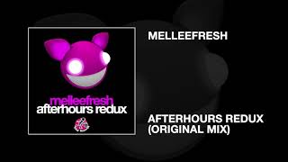 Melleefresh / Afterhours Redux (Original Mix)