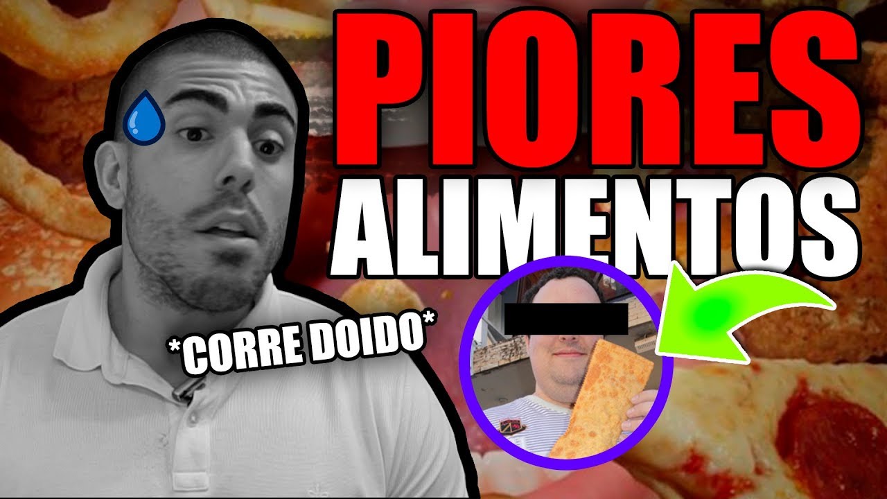 Piores alimentos do mundo