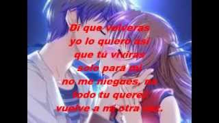 Los temerarios-Di que volveras(letra).wmv