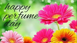 Perfume day status?|Happy perfume day|Perfume day status for whatsapp