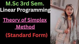 Standard Form | Theory of Simplex Method ||Linear Programming || Msc. 3rd Sem.