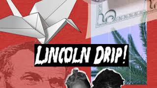 Toby Tesla -  Lincoln Drip! (ft. Blank) [Prod. by Dj Flippp]