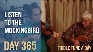 Listen to the Mockingbird - Fiddle Tune a Day - Day 365