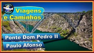 preview picture of video 'Ponte metálica de Paulo Afonso - Bahia'