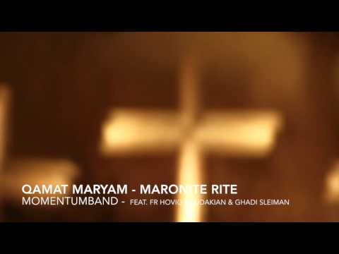 Qamat Maryam - Blessed Mary, David's Daughter - قامت مريم