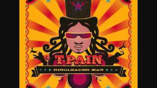 T-pain - Ringleader Man (lyrics)