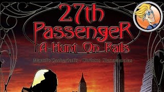 27th Passenger: A Hunt on Rails overview — Spiel 2014