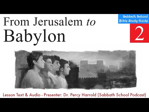 2020 Q1 Lesson 02 – From Jerusalem to Babylon