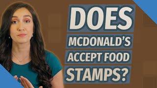 Does McDonald's accept food stamps
