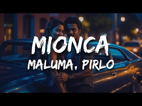 Maluma, Pirlo - MIONCA (Letra / Lyrics)