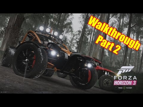 Forza Horizon 3 - Walkthrough - Part 2 - It Is Time To Expand The Festival!