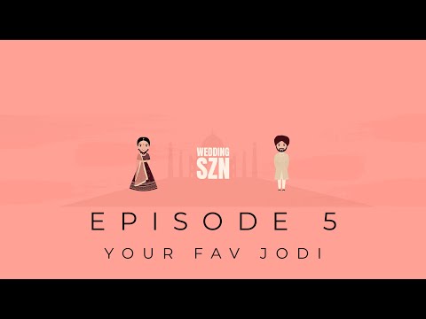 Wedding SZN - Episode 5 - Your Fav Jodi - Sukha & Jasmeet