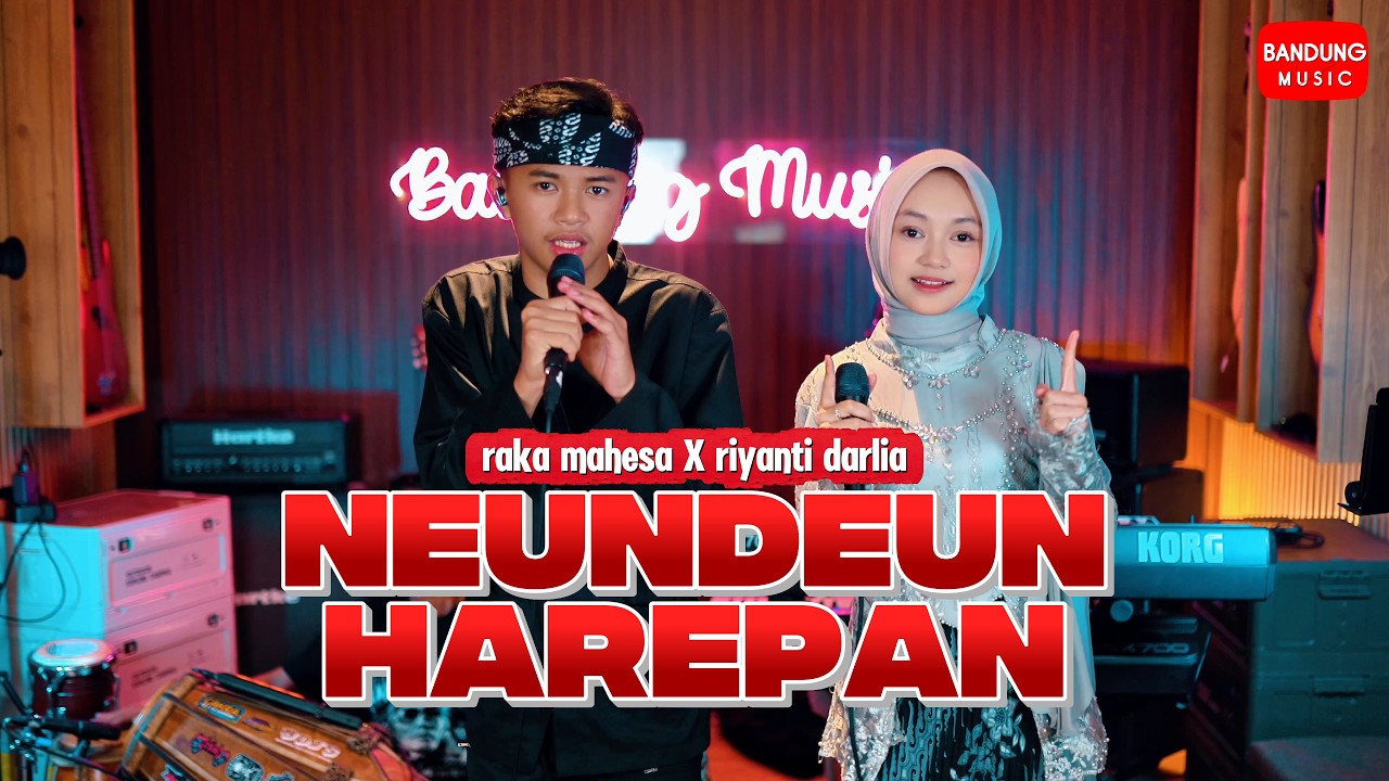 NEUNDEUN HAREUPAN - RAKA MAHESA X RIYANTI DARLIA [Official Live]