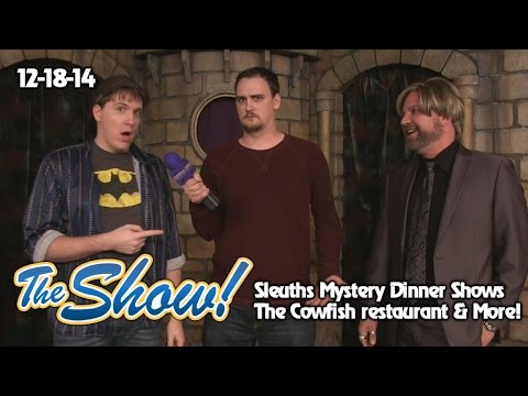 Attractions - The Show - Sleuths dinner shows; Cowfish...