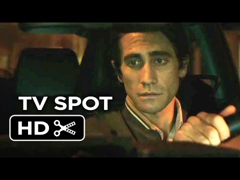 Nightcrawler TV SPOT - Louis (2014) - Jake Gyllenhaal Crime Drama HD