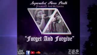 Separated From Birth - Forgive And Forget