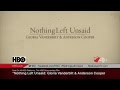 The HBO Documentary Film "Nothing Left Unsaid" Now On All Platforms