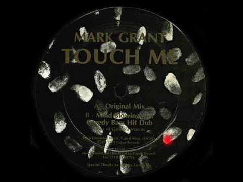 Mark Grant - Touch Me (Greedy Bass Hit Dub)