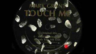 Mark Grant - Touch Me (Greedy Bass Hit Dub)