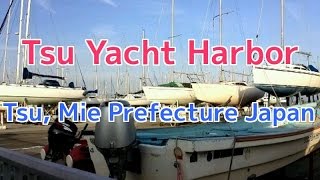 preview picture of video 'The Pacific Ocean overlooking! Tsu Yacht Harbor Tsu, Mie Prefecture Japan'