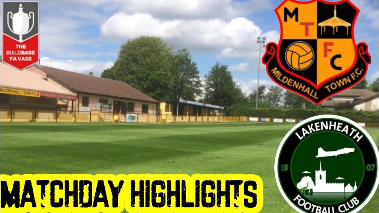 Mildenhall Town vs Lakenheath Goals and Highlights Season 2023/2024