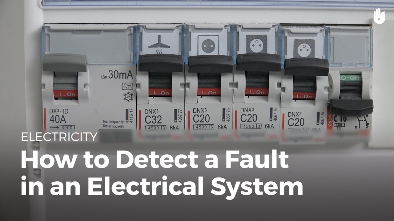 How to Detect a Fault in an Electrical System Electricity for
