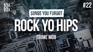 Crime Mob - Rock Yo Hips | Lyrics