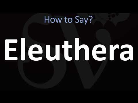 How to Pronounce Eleuthera? (CORRECTLY)