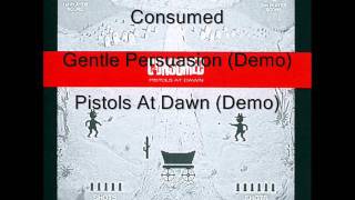 Consumed Gentle Persuasion (Demo)