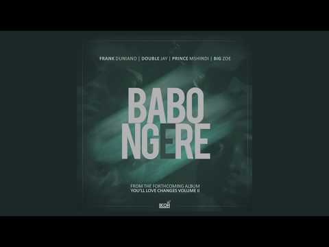 Babongere - Frank Duniano, Double Jay, Big Zoe & Prince Mshindi (Official Audio) #YLC2