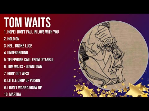 Best Songs of Tom Waits full album 2024 ~ Top 10 songs