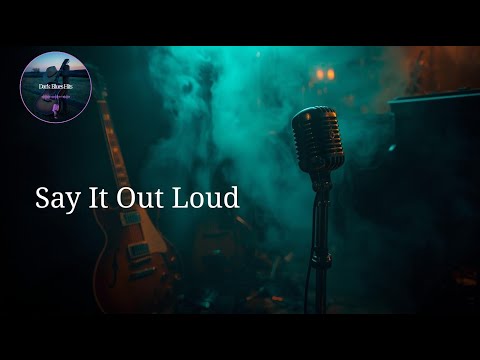 Dark Blues | Say It Out Loud – Emotional Blues Ballad about Unspoken Love