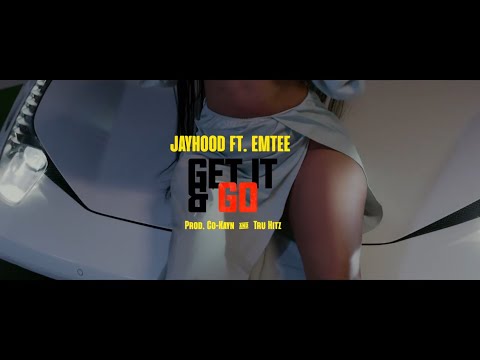 JAYHood Ft. eMtee - Get it and Go (Official Music Video)