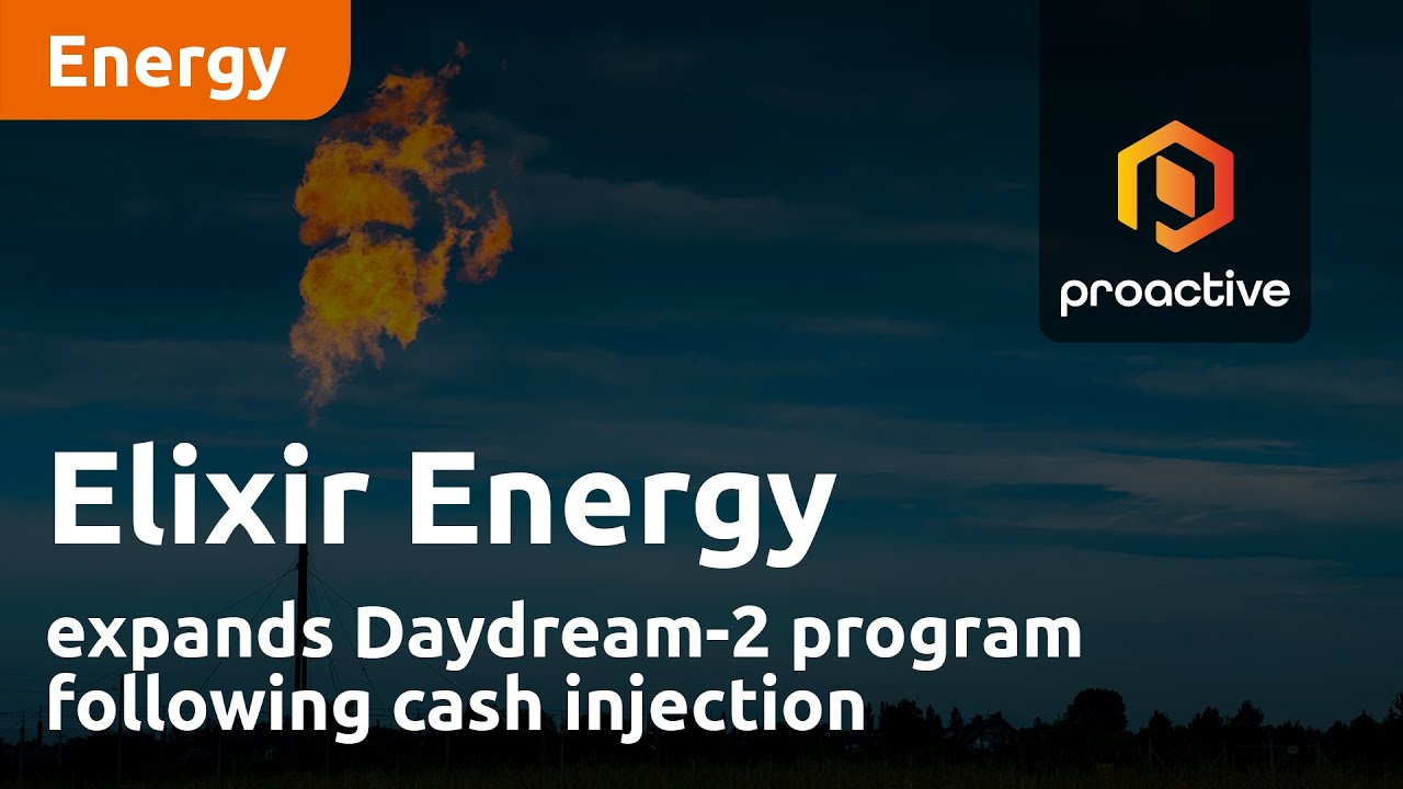 Elixir Energy expands Daydream-2 program following cash injection