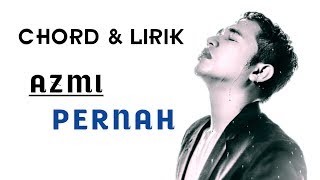 Download lagu AZMI PERNAH. Kord Gitar Dan Lirik Lagu mp3 Download lagu AZMI PERNAH. Kord Gitar Dan Lirik Lagu mp3