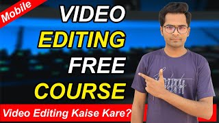 How to Edit Videos for YouTube in Mobile - Video Editing in Mobile | Video Editing Course 2023