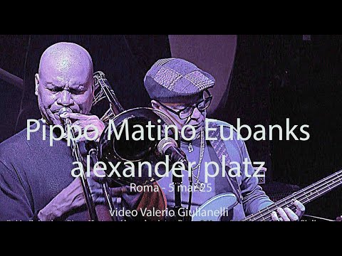 Pippo Matino Trio e Robin Eubanks