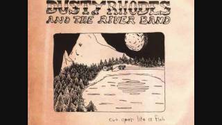Dusty Rhodes and the River Band - Fire in the Sky