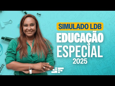 Simulado - LDB Educação Especial 2025