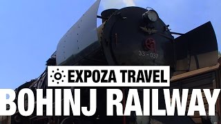 Bohinj Museum Railway (Slovenia) Vacation Travel Video Guide