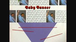Carrara - Baby Dancer. 1987