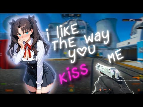 i like the way you kiss me 💋 (CS2 MONTAGE)