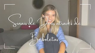 Sinais de Deus através de borboletas 🦋