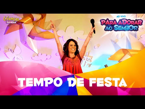 Tempo De Festa | DVD Para Adorar ao Senhor | Crianças Diante do Trono