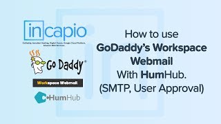 How to use GoDaddy’s Workspace Webmail With HumHub. | SMTP | User Approval.