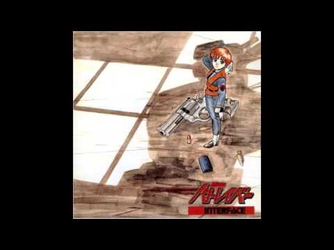 Patlabor Vol.1 'Interface' - OVA Soundtrack 1 - 14 Megalocity Police