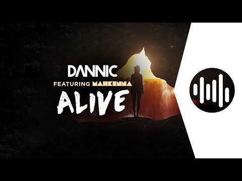 ALIVE - Dannic feat. Mahkenna