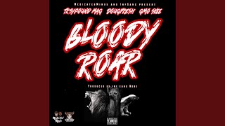 Bloody Roar (feat. Gmo Skee)
